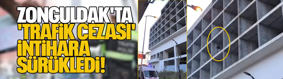 Zonguldak'ta 'trafik cezası' intihara sürükledi!