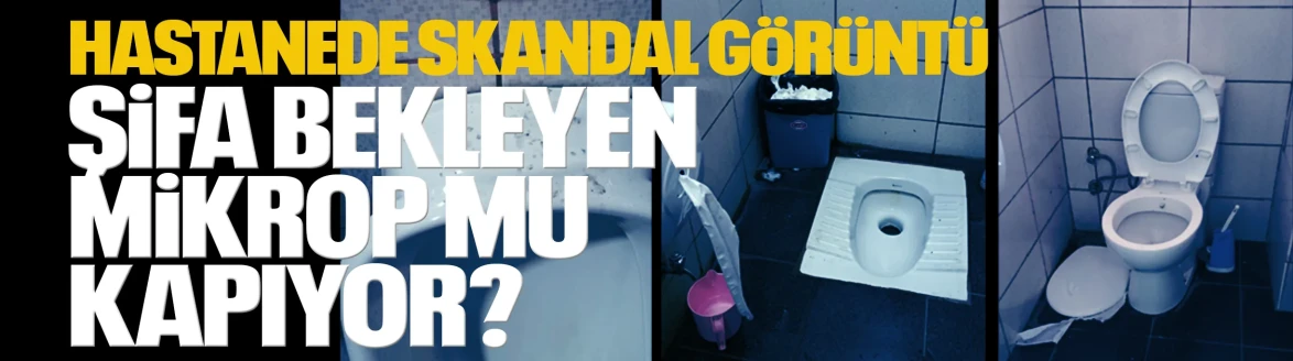 Hastanede Skandal Görüntü: Şifa Bekleyen Mikrop mu Kapıyor?