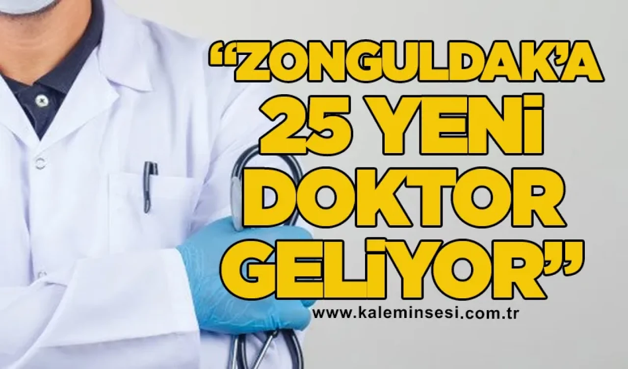 AK Parti Milletvekili Bozkurt: “Zonguldak’a 25 Yeni Doktor Geliyor”