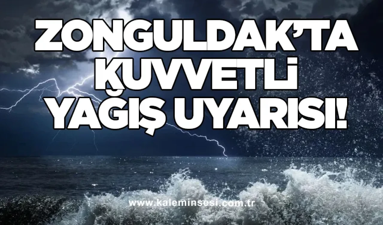 Zonguldak’ta Kuvvetli Yağış Uyarısı!
