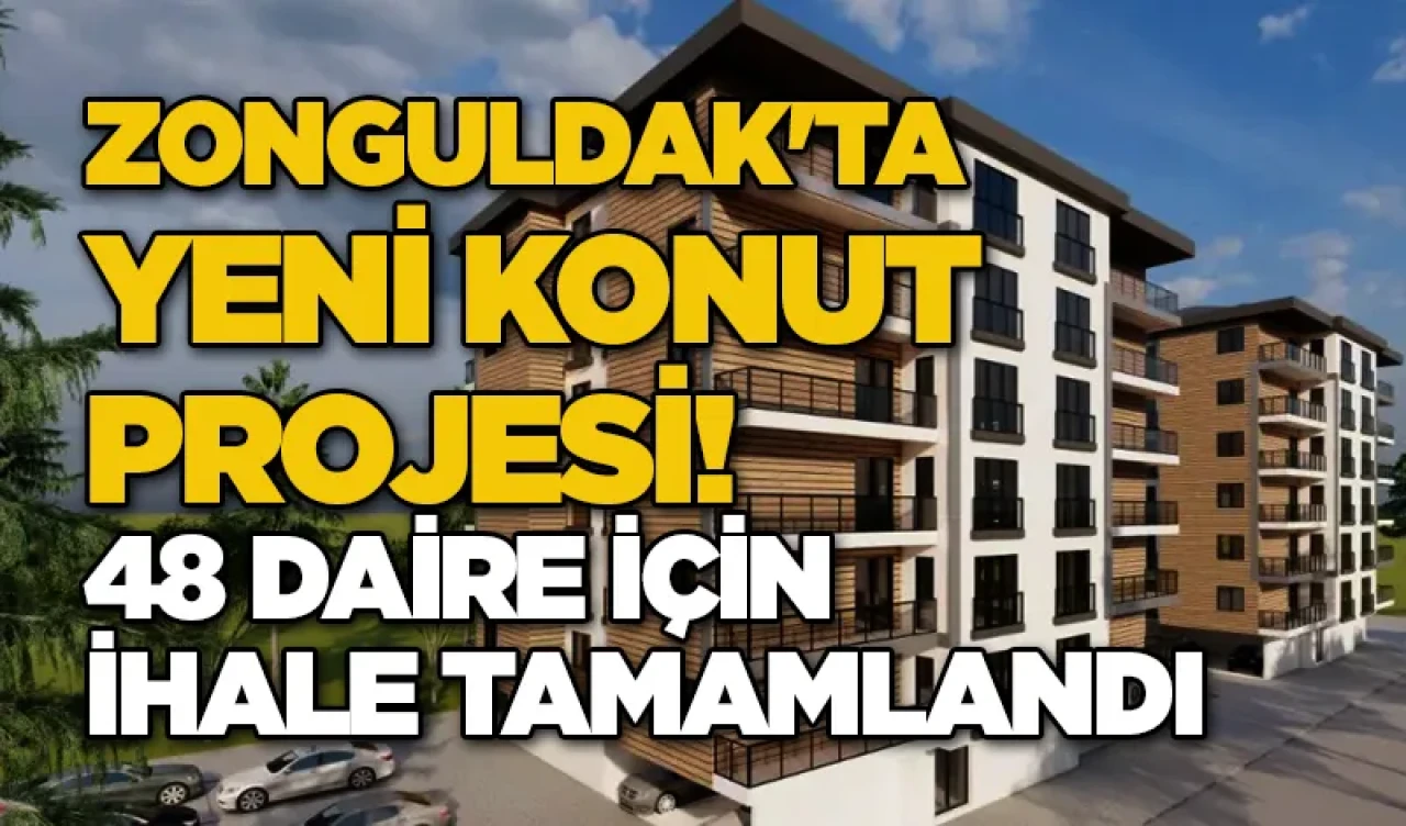 Zonguldak'ta yeni konut projesi! 48 daire için ihale tamamlandı