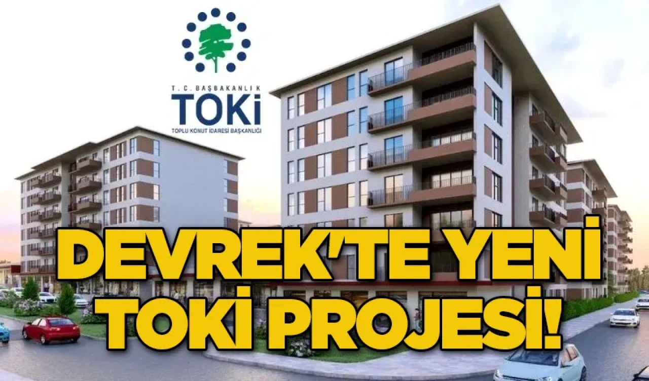 Devrek'te Yeni TOKİ Projesi!