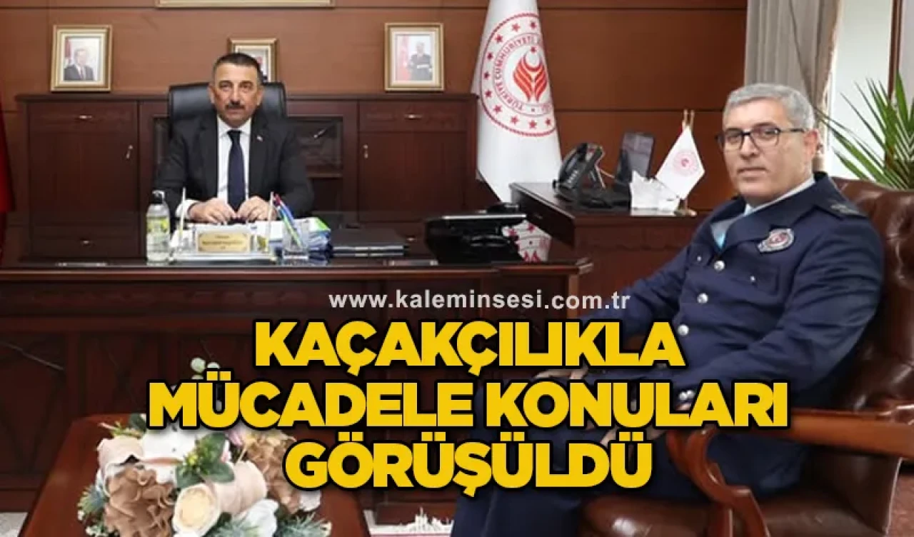 Kaçakçılıkla mücadele konuları görüşüldü