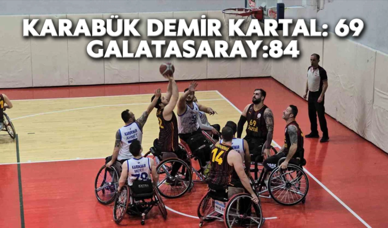 Tekerlekli Sandalye Basketbol Süper Lig: Karabük Demir Kartal: 69 - Galatasaray:84