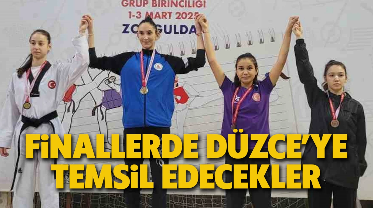 Finallerde Düzce’ye temsil edecekler