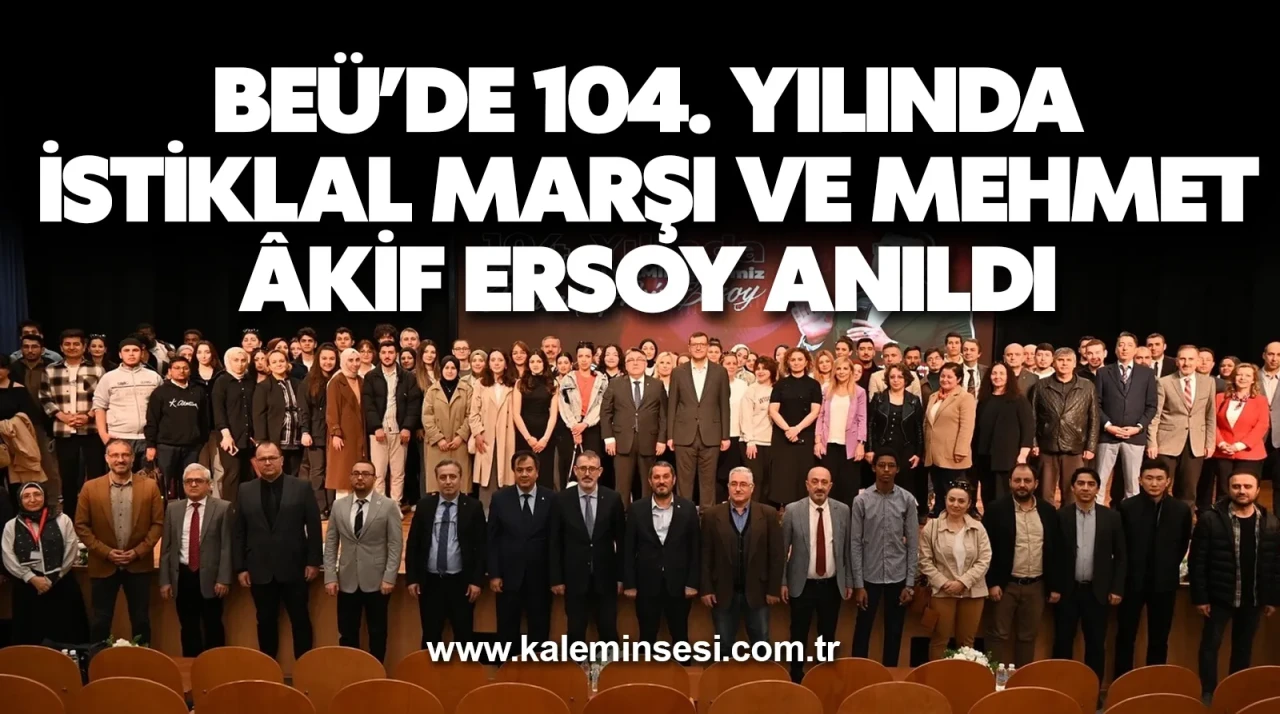 BEÜ’de 104. Yılında İstiklal Marşı ve Mehmet Âkif Ersoy Anıldı