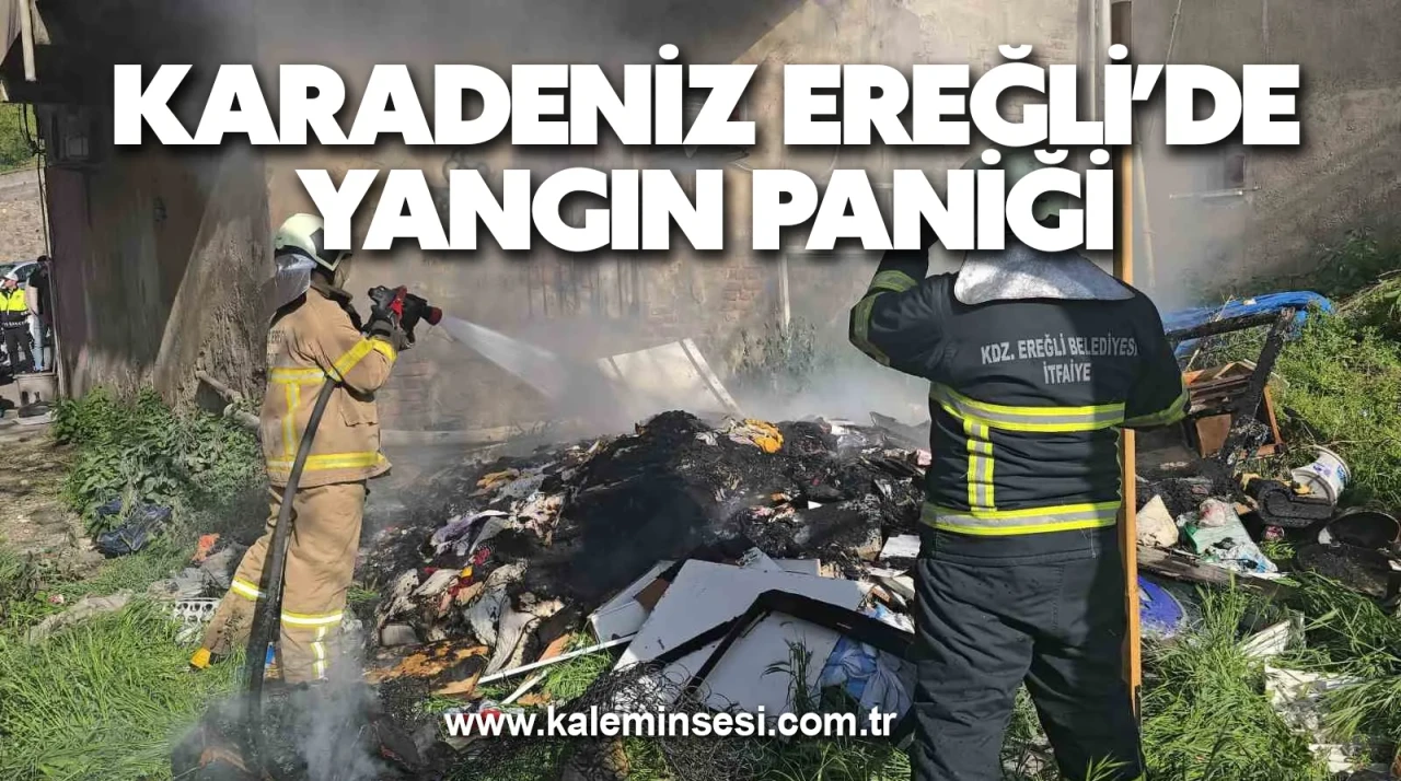 Karadeniz Ereğli’de yangın paniği