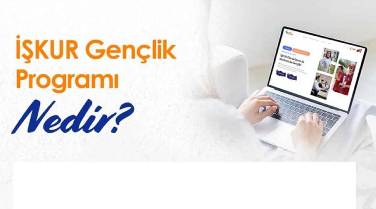 İŞKUR GENÇLİK PROGRAMI... İŞKUR Gençlik Programı nedir?