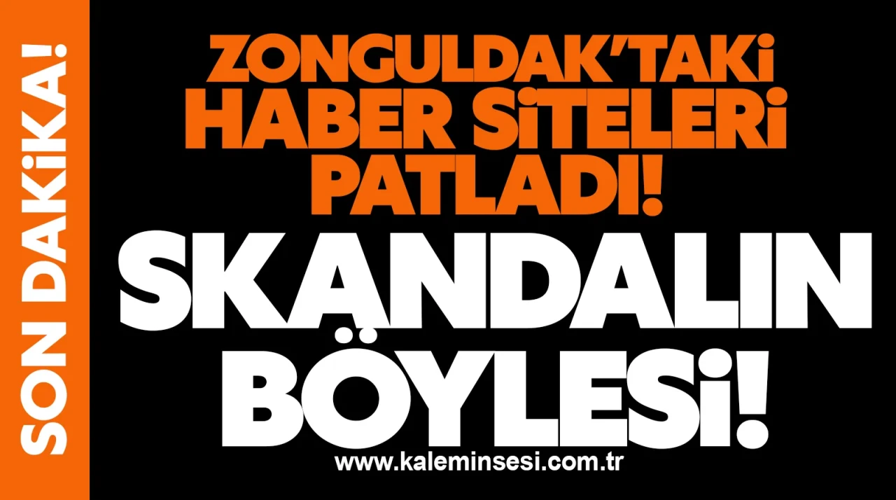 Zonguldak’taki haber siteleri patladı! SKANDALIN BÖYLESİ!