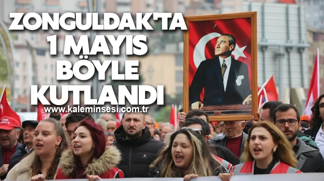 Zonguldak'ta 1 Mayıs böyle kutlandı