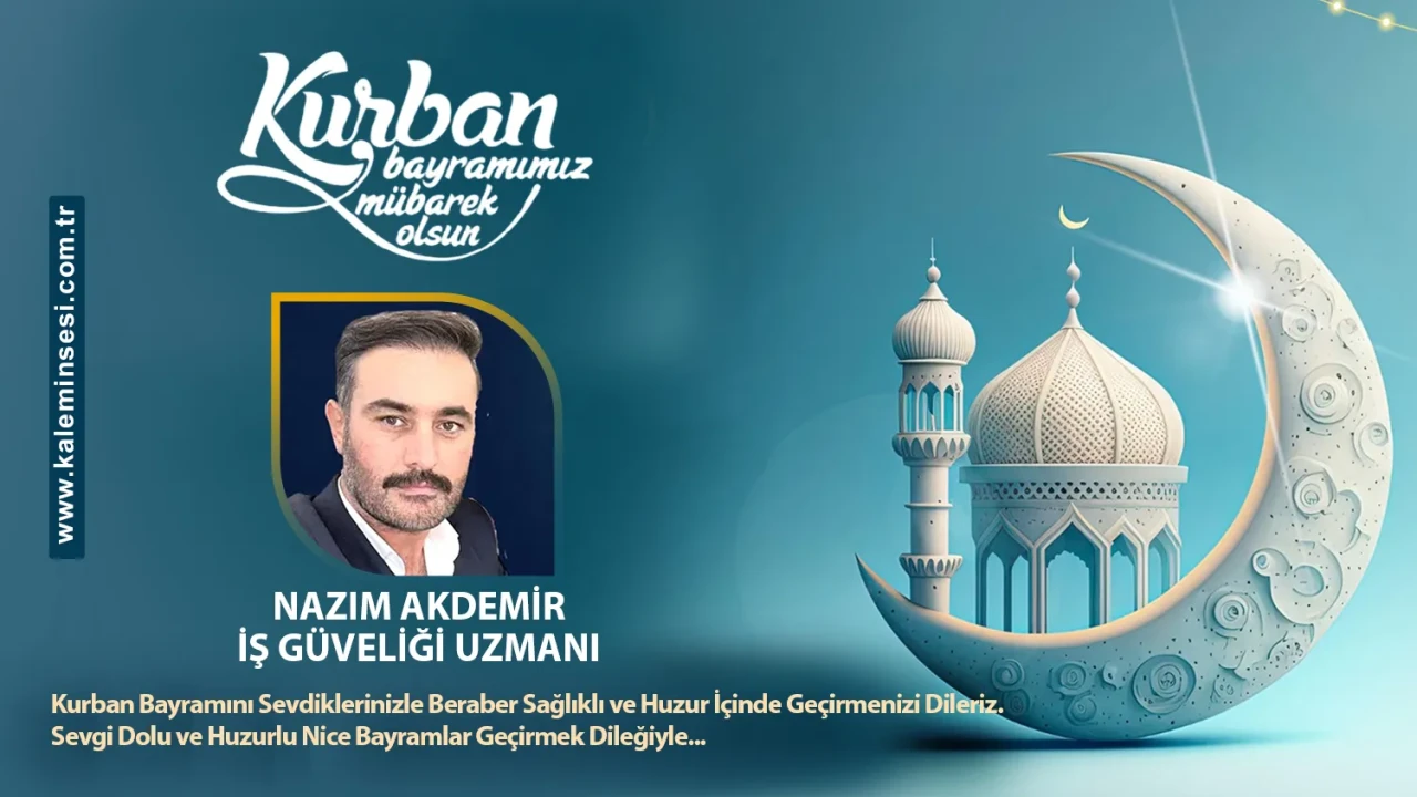 Nazım Akdemı̇r Kurban bayramını kutladı