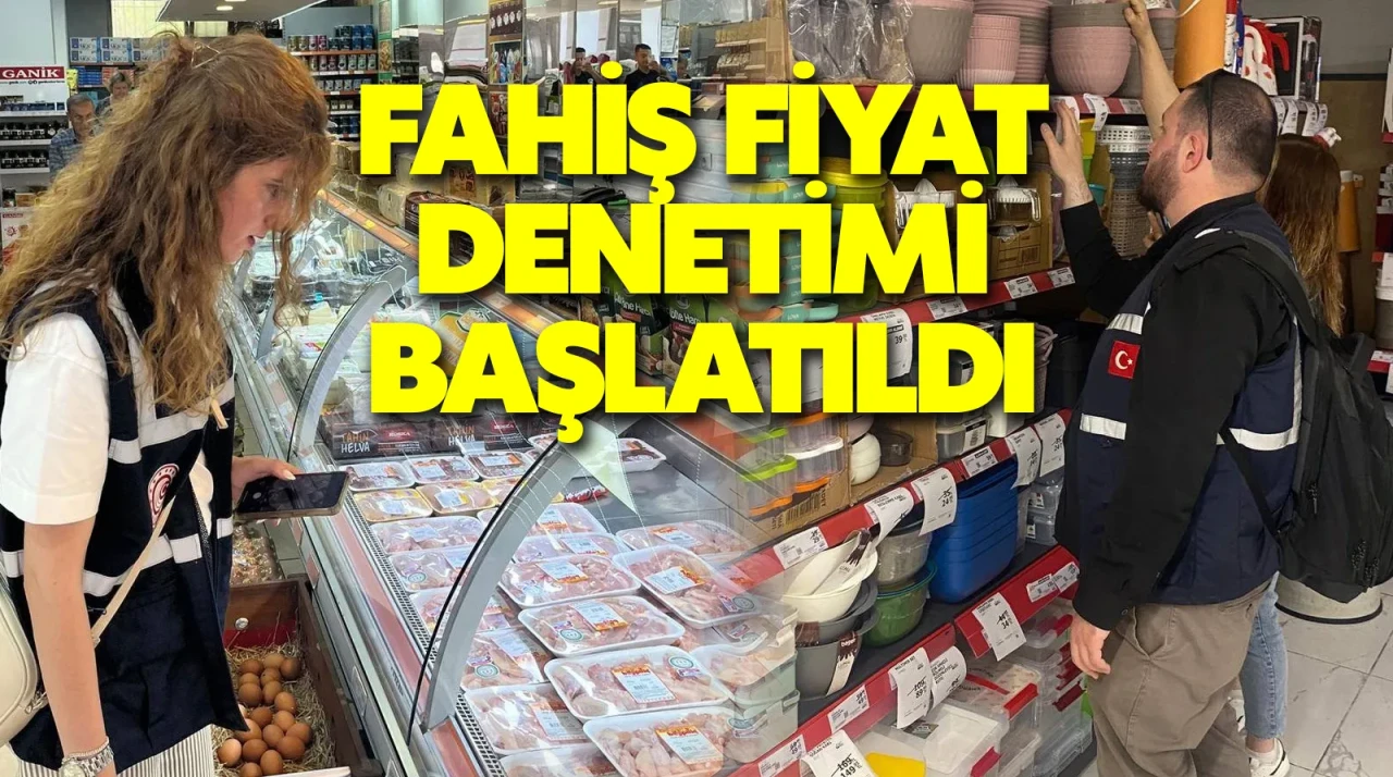 Fahiş Fiyat Denetimi Başlatıldı