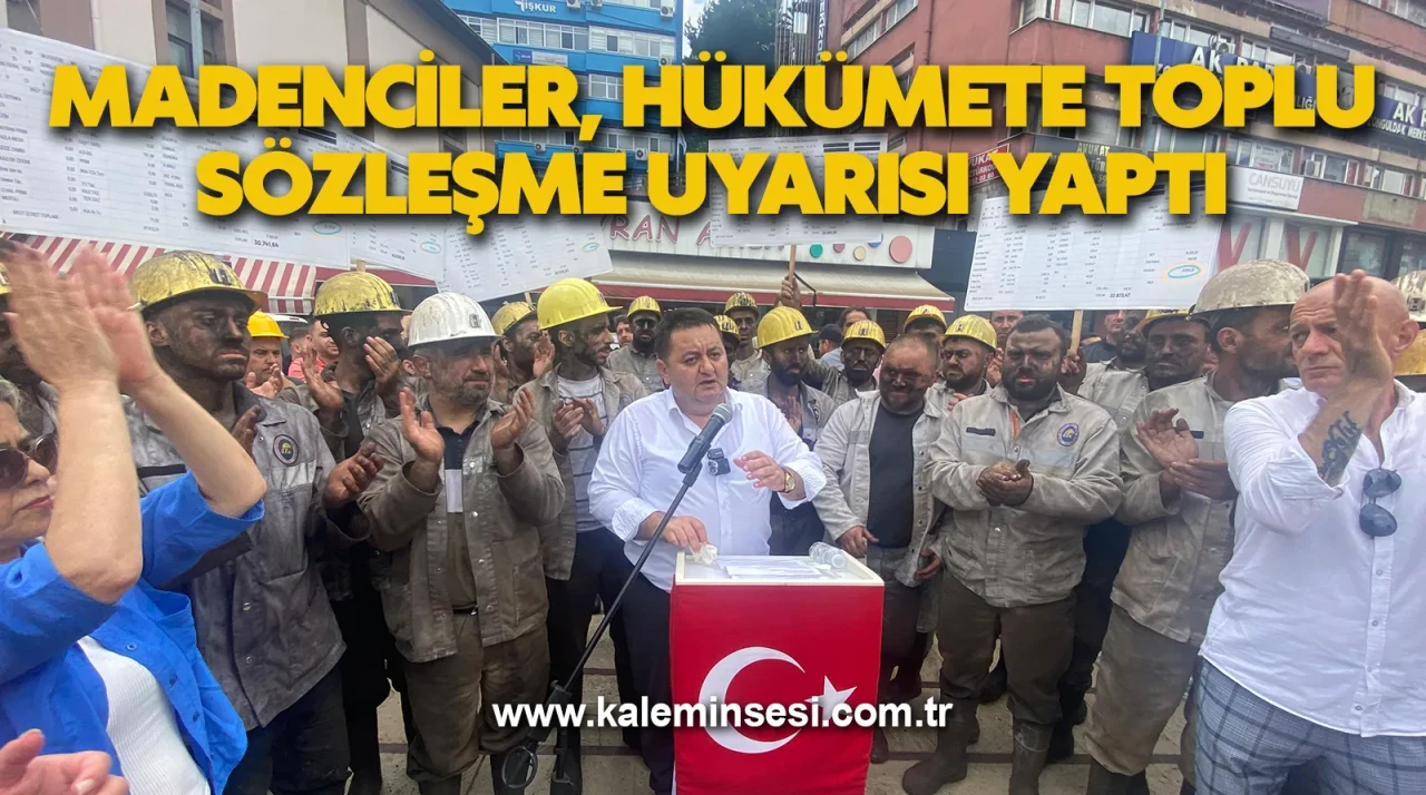 Zonguldak'ta Madenciler, Hükümete Toplu Sözleşme Uyarısı Yaptı