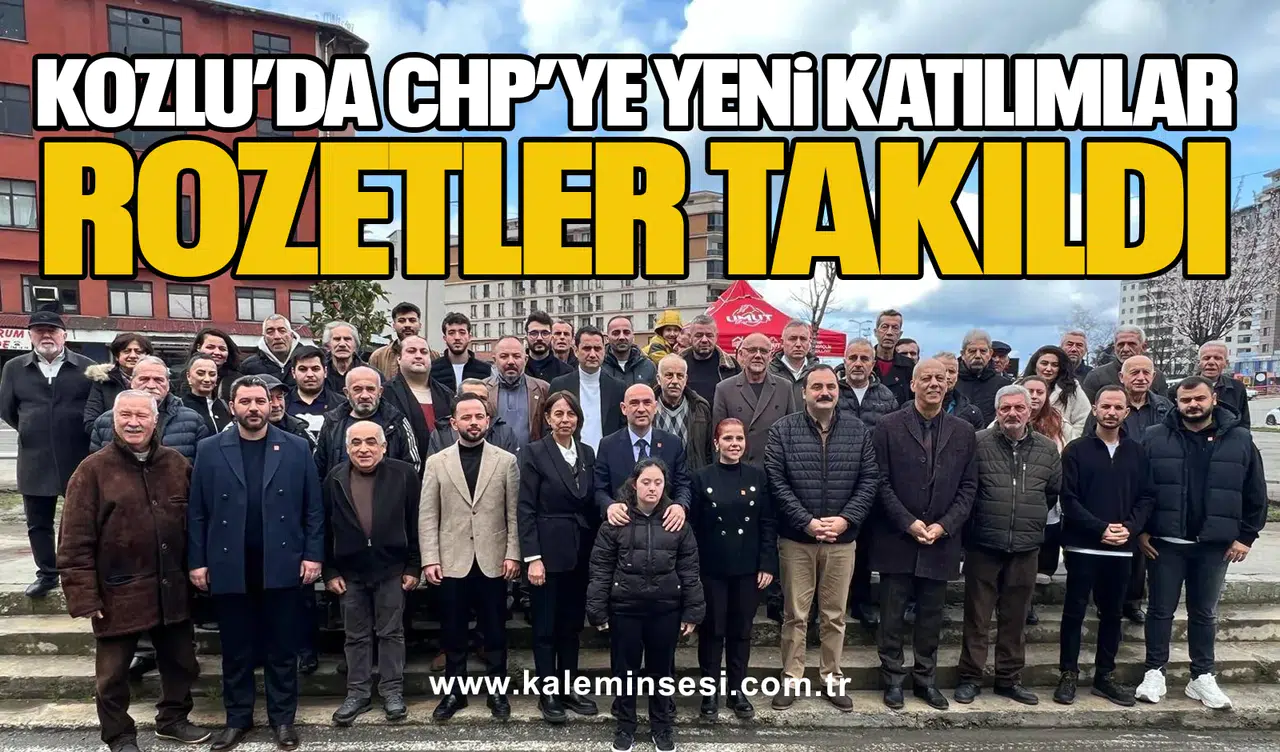 Kozlu’da CHP’ye Yeni Katılımlar: Rozetler Takıldı