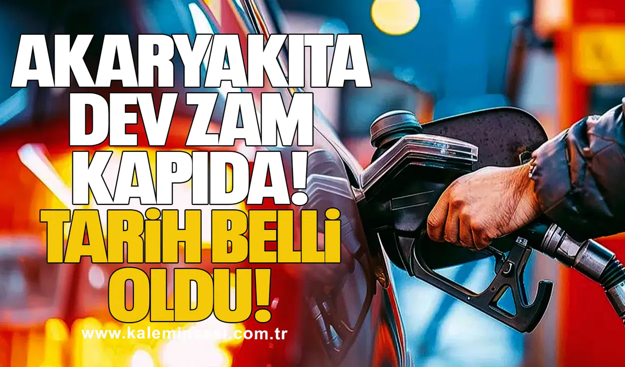 Akaryakıta Dev Zam Kapıda! Tarih belli oldu!