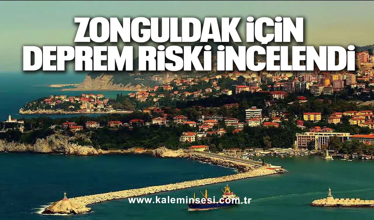 Zonguldak için deprem riski incelendi