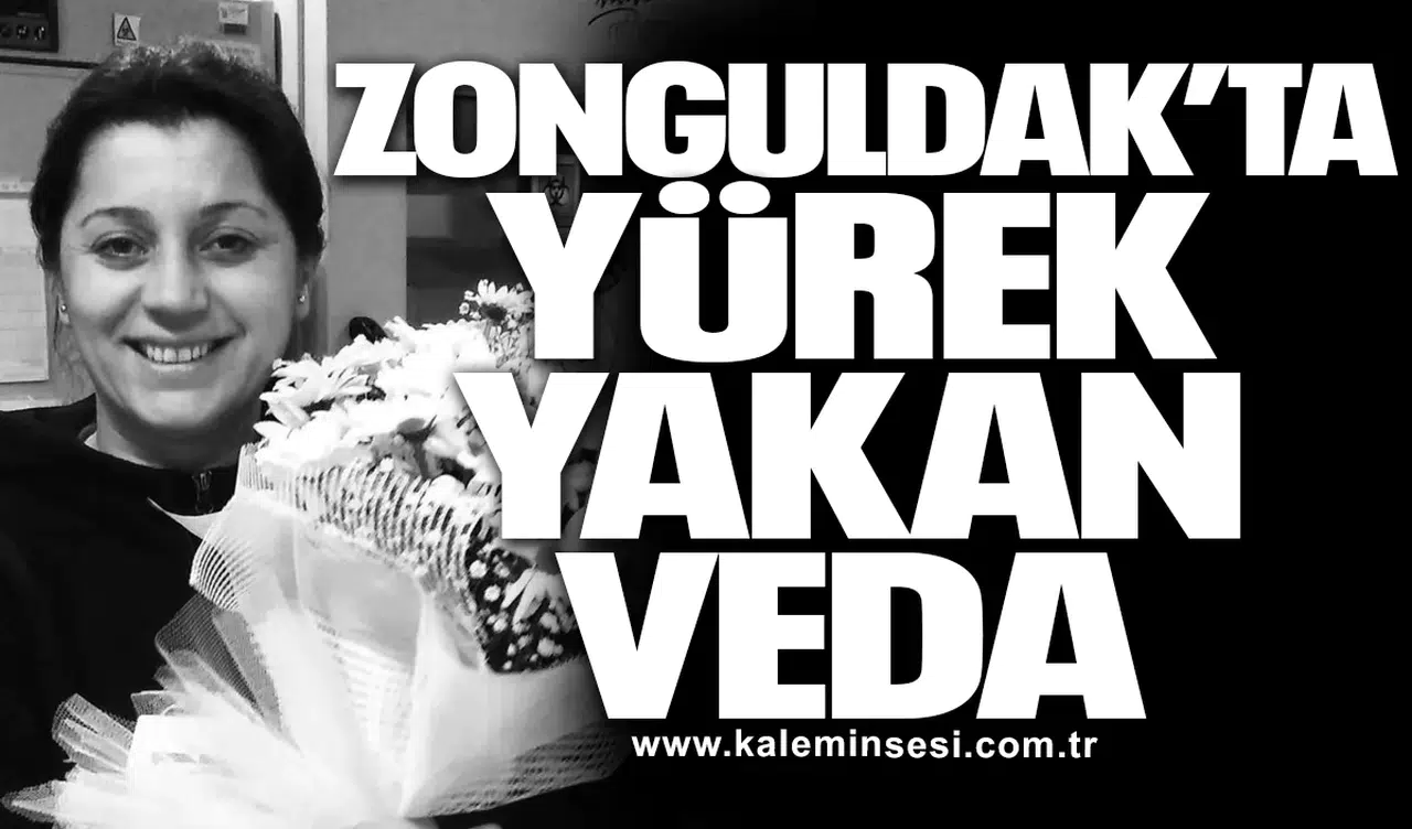 Zonguldak’ta Yürek Yakan Veda