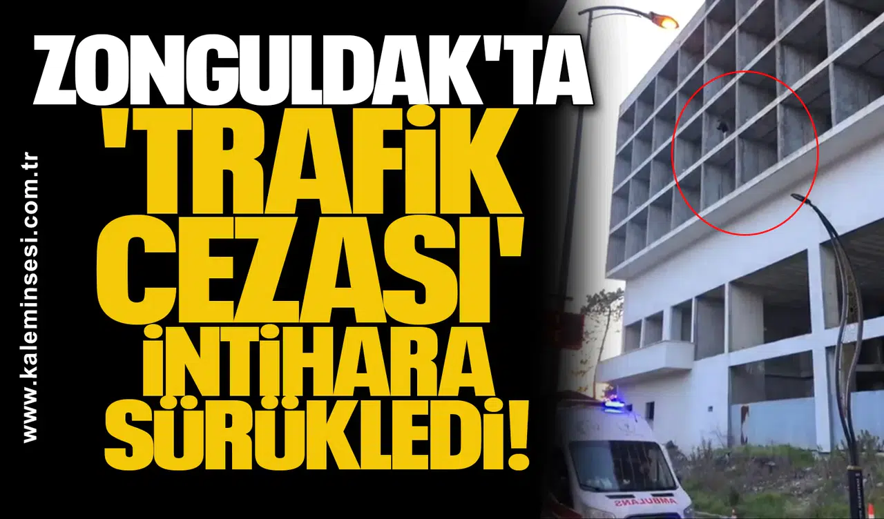 Zonguldak'ta 'trafik cezası' intihara sürükledi!