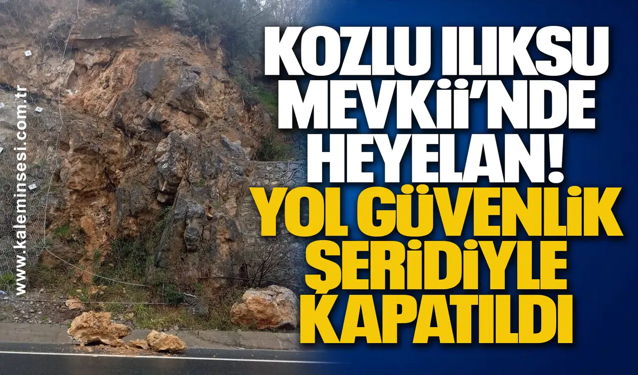 Kozlu Ilıksu Mevkii’nde Heyelan: Yol Güvenlik Şeridiyle Kapatıldı