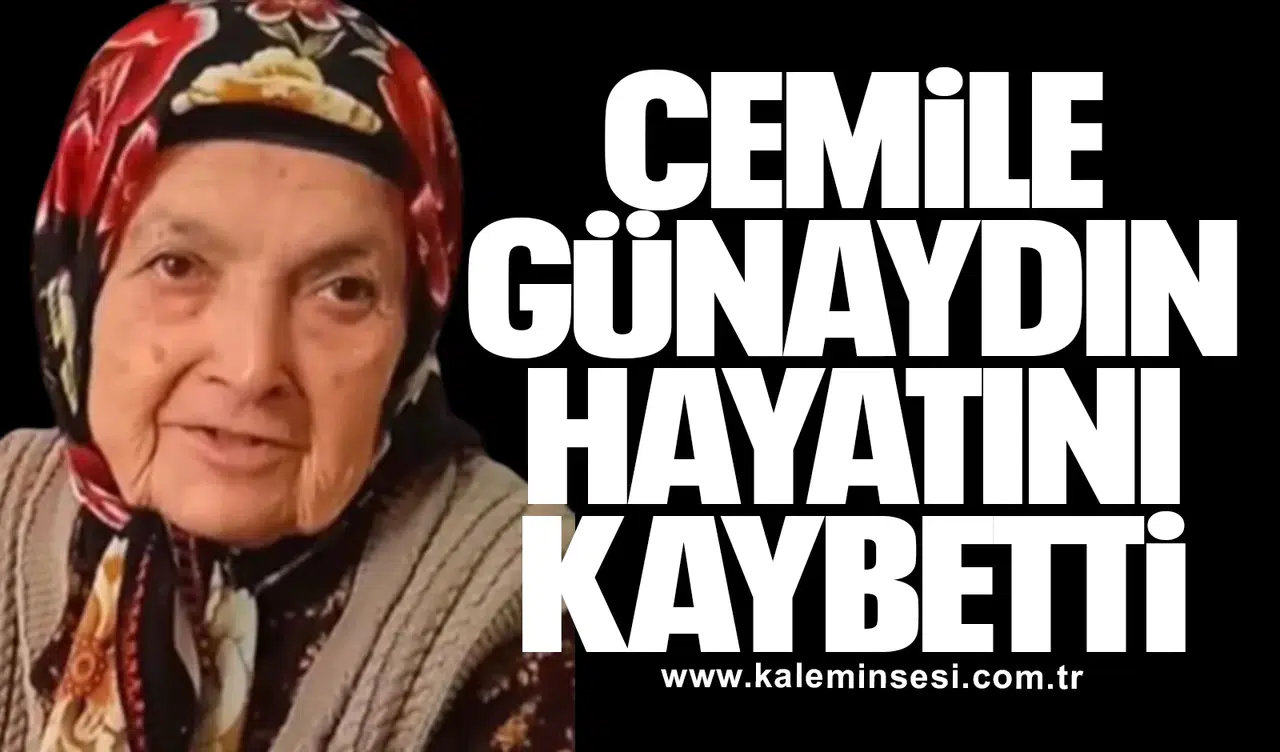 Cemile Günaydın hayatını kaybetti