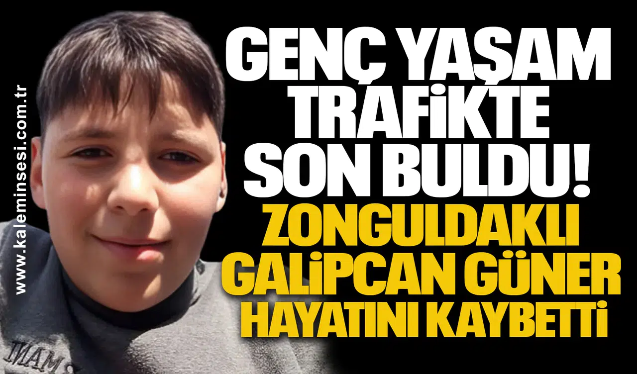 Genç Yaşam Trafikte Son Buldu: Zonguldaklı Galipcan Güner Hayatını Kaybetti
