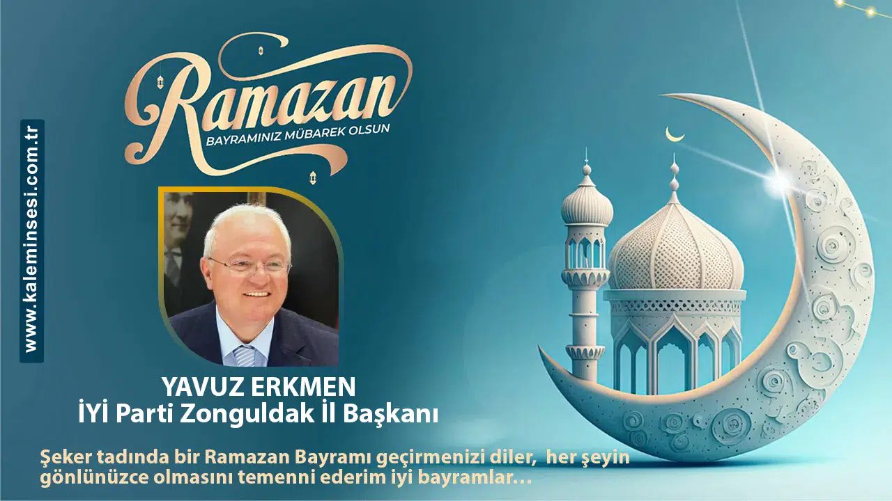 Yavuz Erkmen Ramazan bayramını kutladı