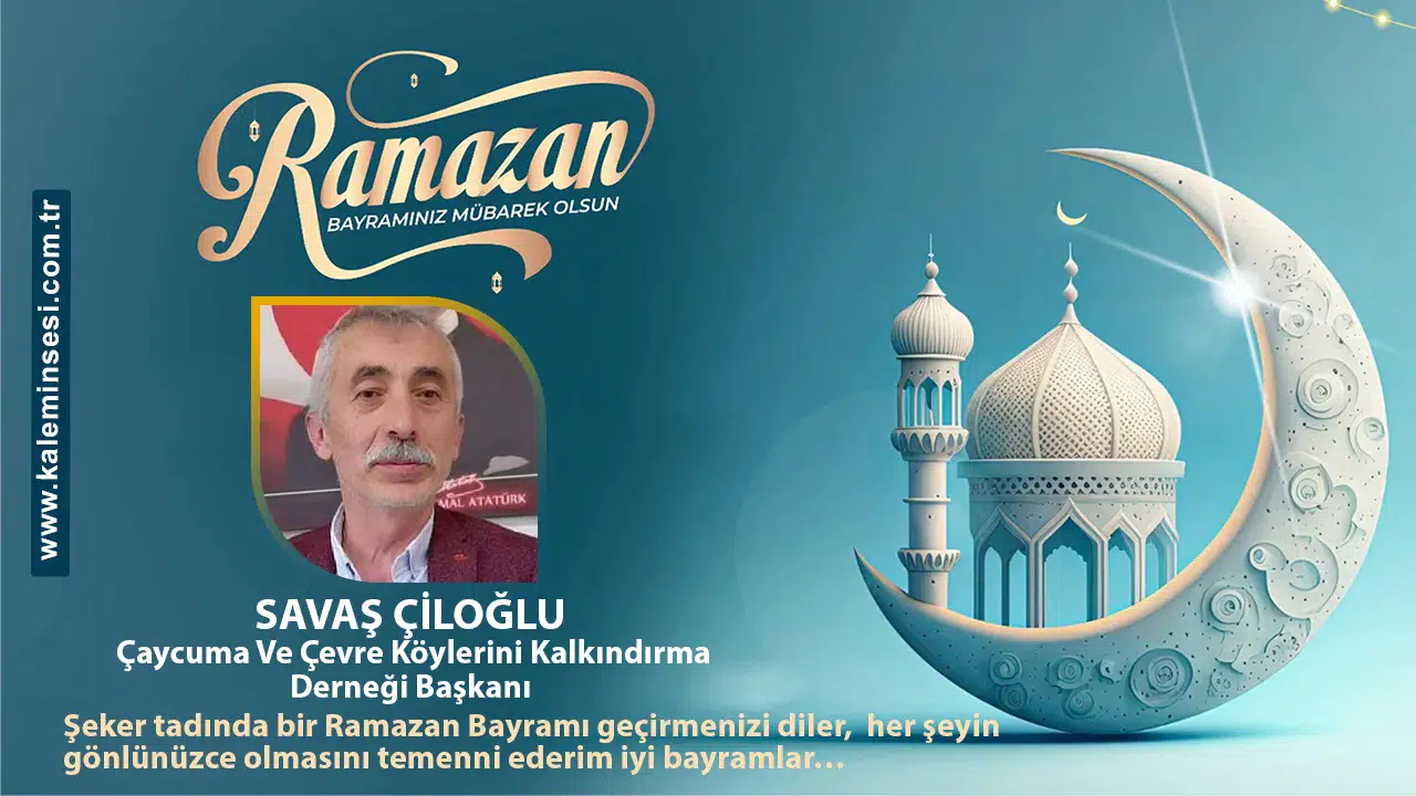 Savaş Çiloğlu Ramazan bayramını kutladı