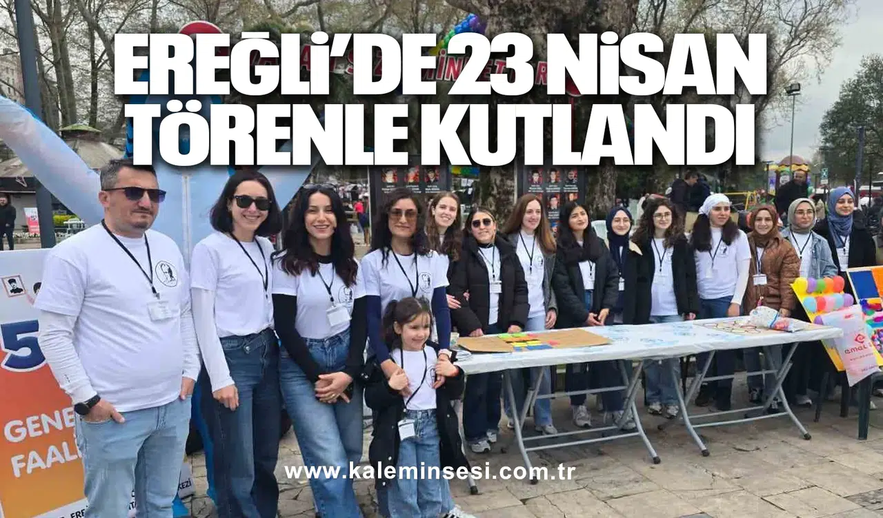 Ereğli’de 23 Nisan törenle kutlandı
