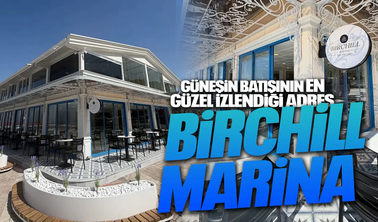 GÜNEŞİN BATIŞININ EN GÜZEL İZLENDİĞİ ADRES BİRCHİLL MARİNA