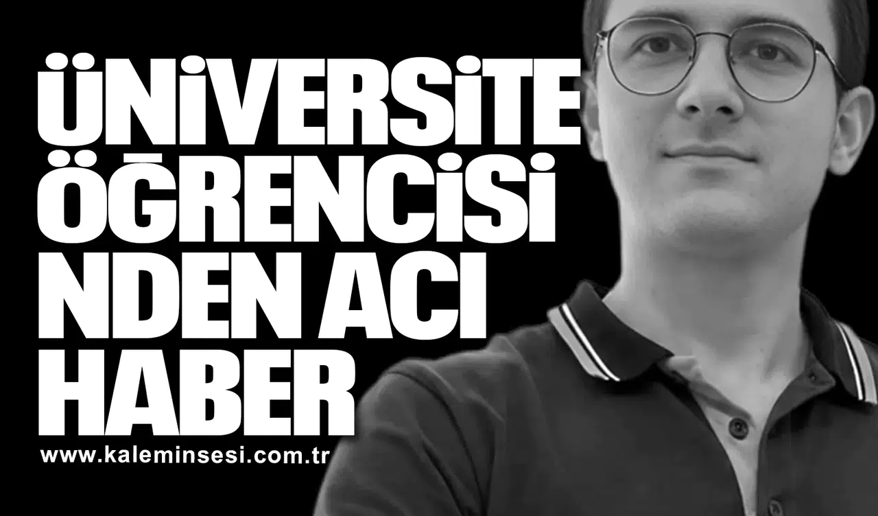 18 yaşındaki Ahmet Sefa Kocaer’den acı haber geldi
