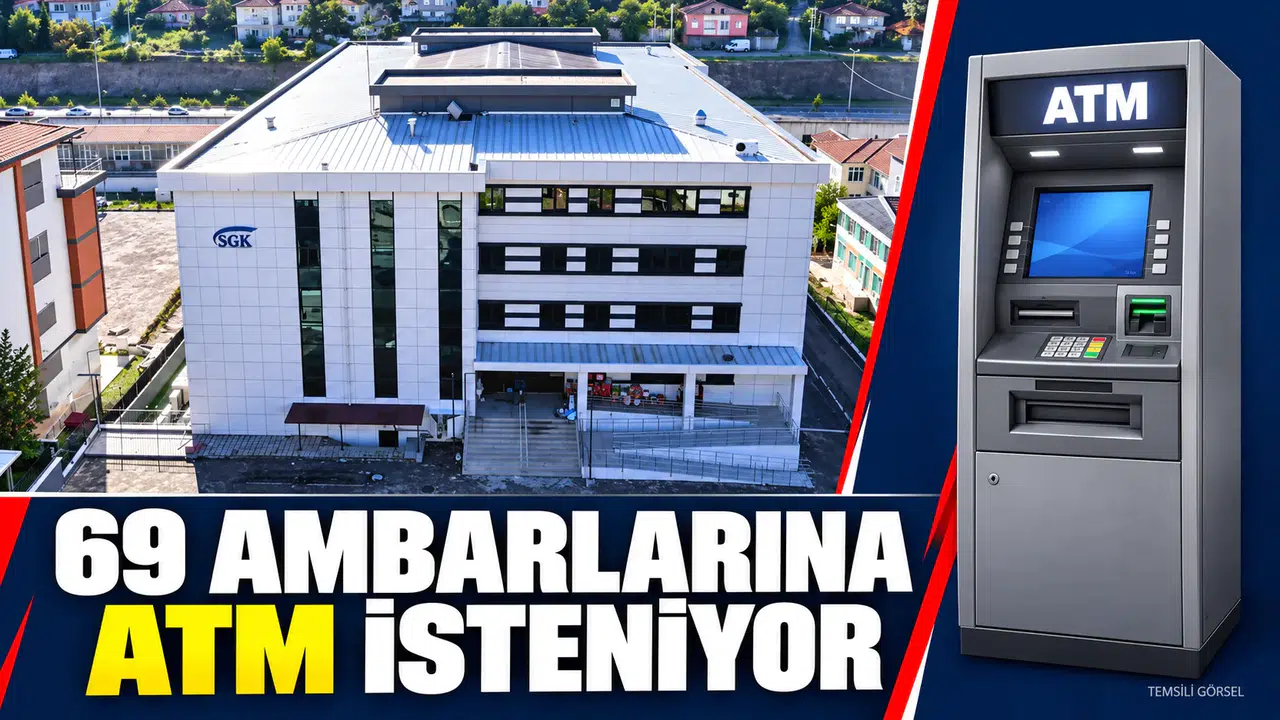 69 AMBARLARINA ATM İSTENİYOR