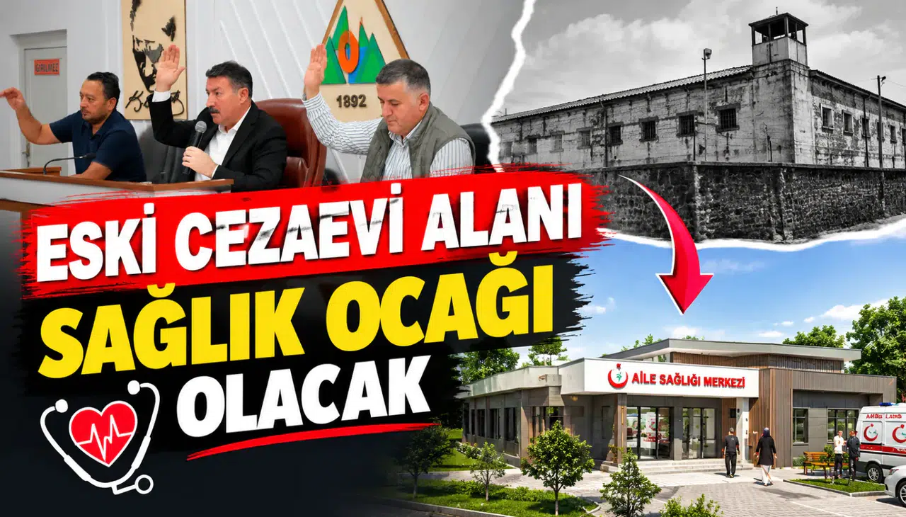 CEZAEVİ ALANI SAĞLIK ALANINA DÖNÜŞÜYOR