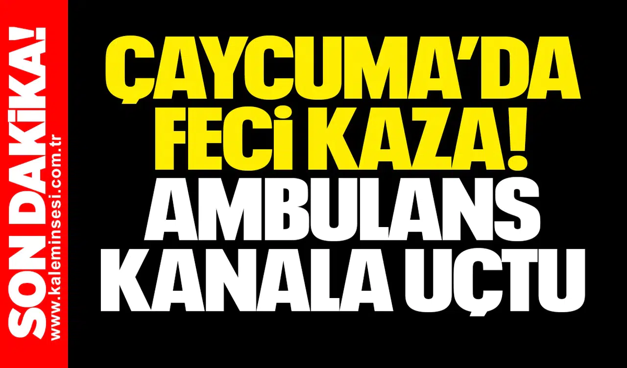 Çaycuma’da Kaza! Kamyonet ile Taksi Çarpıştı, Ambulans Kanala Uçtu