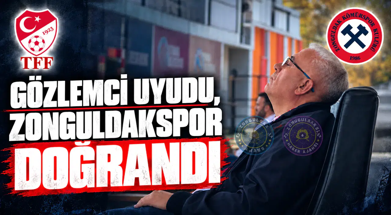 GÖZLEMCİ UYUDU, ZONGULDAKSPOR SAHADA DOĞRANDI