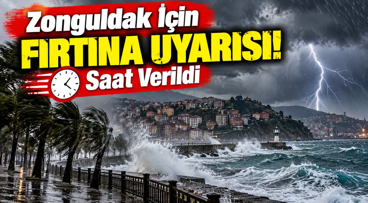 Zonguldak İçin Fırtına Uyarısı! Saat Verildi