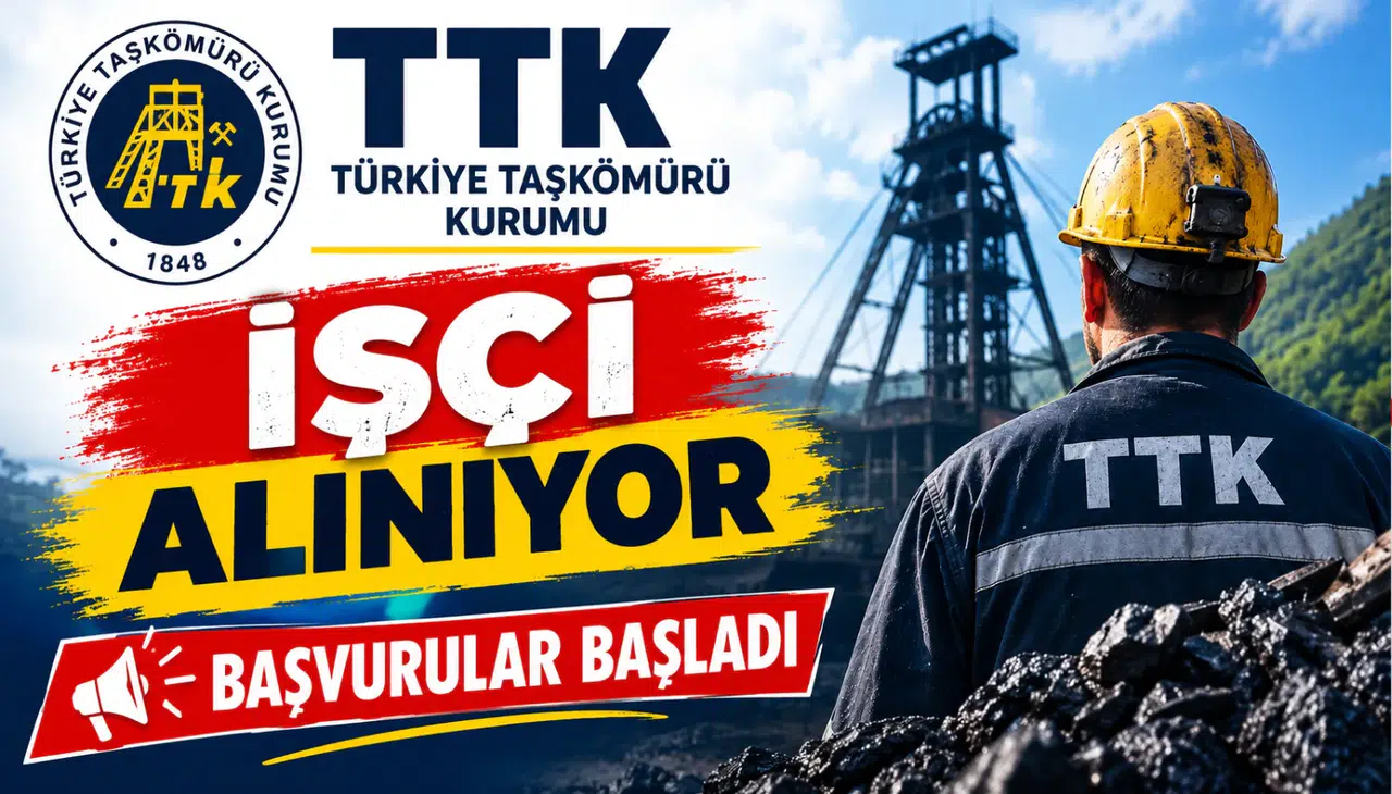 TTK'YA İŞÇİ ALINIYOR