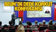 BEUN’de Dede Korkut Konferansı