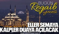 BU GECE ELLER SEMAYA KALPLER DUAYA AÇILACAK