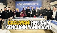 Çağlayan: Her Daim Gençliğin Yanındayız