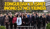 Zonguldak’ta İsmet İnönü 52’nci Yılında Anıldı