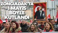 Zonguldak'ta 1 Mayıs böyle kutlandı