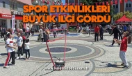 Spor etkinlikleri büyük ilgi gördü