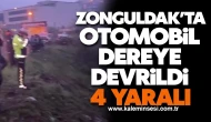 Zonguldak'ta otomobilin dereye devrilmesi sonucunda 4 kişi yaralandı!