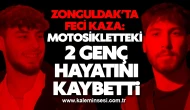 Zonguldak’ta Feci Kaza: Motosikletteki 2 Genç Hayatını Kaybetti