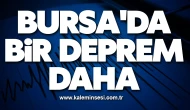 Bursa'da 4.2 büyüklüğünde bir deprem daha