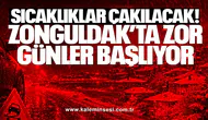 Sıcaklıklar Çakılacak! Zonguldak’ta Zor Günler Başlıyor