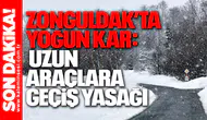 Zonguldak’ta Yoğun Kar: Uzun Araçlara Geçiş Yasağı