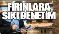 Fırınlara sıkı denetim