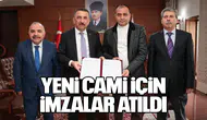 Yeni Cami İçin İmzalar Atıldı