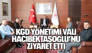 KGD Yönetimi Vali Hacıbektaşoğlu’nu Ziyaret Etti